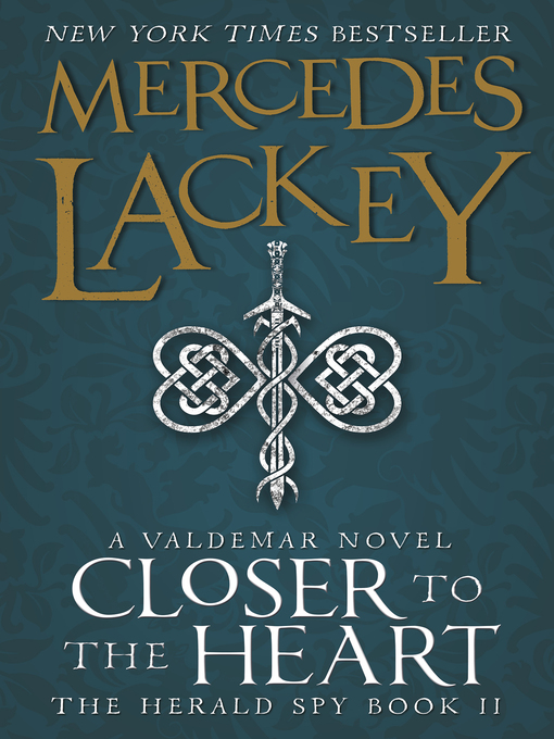 Title details for Closer to the Heart by Mercedes Lackey - Available